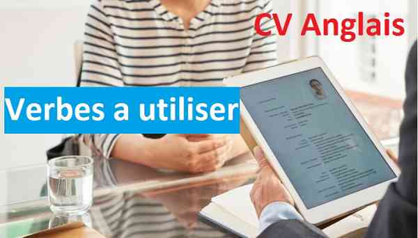 CV Anglais: Les bons verbes a utiliser